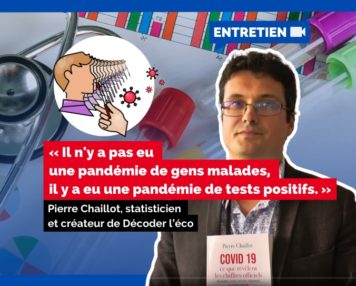 l n'y a pas eu une pandémie de gens malades, il y a eu une pandémie de tests positifs. » Pierre Chaillot, statisticien et créateur de Décoder l’éco