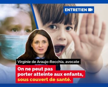 ENTRETIEN Virginie de Araujo, avocate On ne peut pas porter atteinte aux enfants, sous couvert de santé.