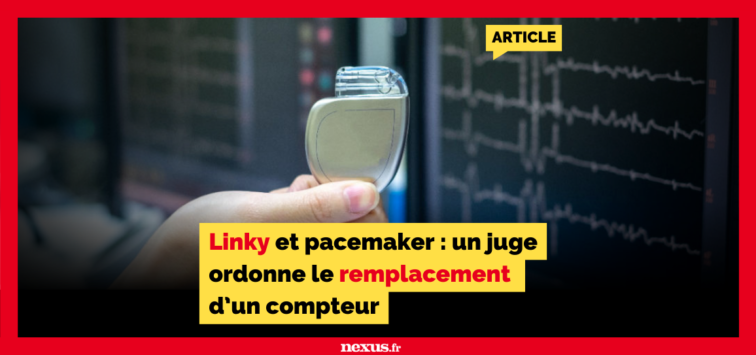 ARTICLE Linky et pacemaker : un juge ordonne le remplacement d’un compteur