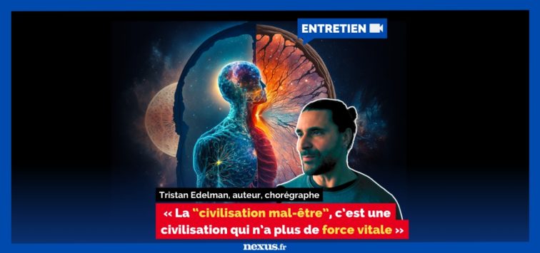 ENTRETIEN La civilisation mal-etre, c’est une civilisation qui n’a plus de force vitale Tristan Edelman, auteur,