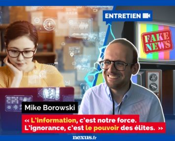 ENTRETIEN Mike Borowski information, est notre force. ignorance, est le pouvoir des elites