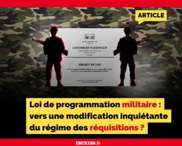 Loi de programmation militaire : vers une modification inquiétante du régime des réquisitions