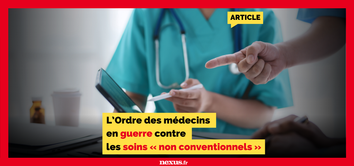 L’Ordre des médecins en guerre contre les soins « non conventionnels »