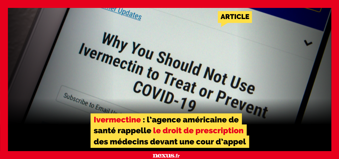 Ivermectine : l’agence américaine de santé rappelle le droit de prescription des médecins devant une cour d’appel