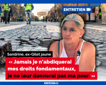 « Jamais je n’abdiquerai mes droits fondamentaux, je ne leur donnerai pas ma peur. » Sandrine, ex-Gilet jaune