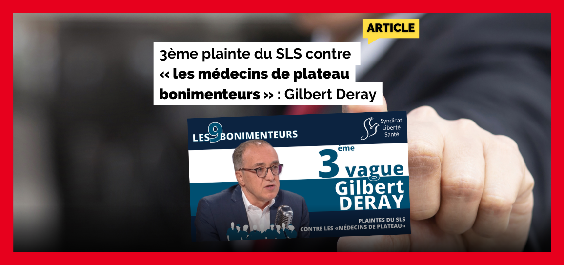 3ème plainte du SLS contre « les médecins de plateau bonimenteurs » : Gilbert Deray