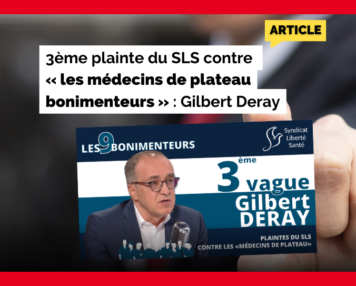3ème plainte du SLS contre « les médecins de plateau bonimenteurs » : Gilbert Deray