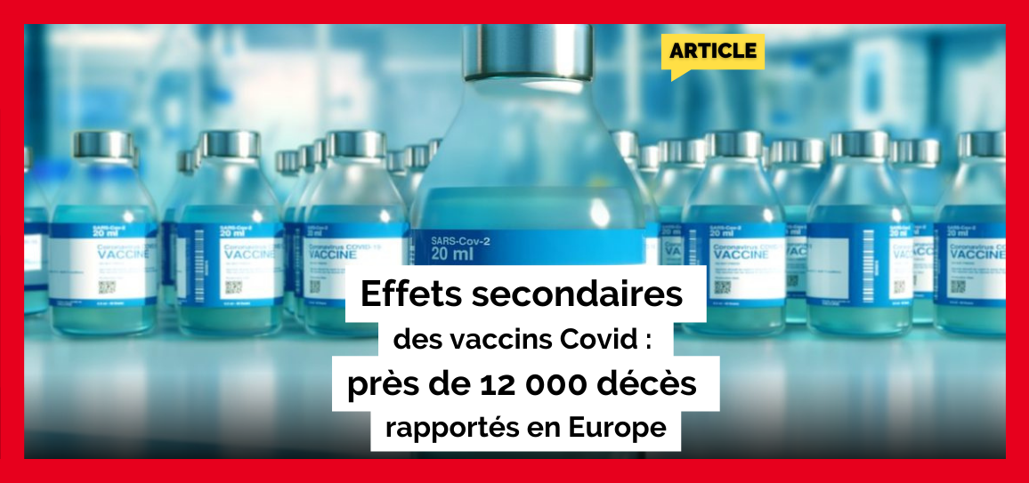 Effets secondaires des vac**ns C*vid : près de 12 000 décès rapportés en Europe