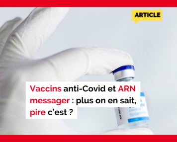 vaccins ARNm plus on en sait pire c'est