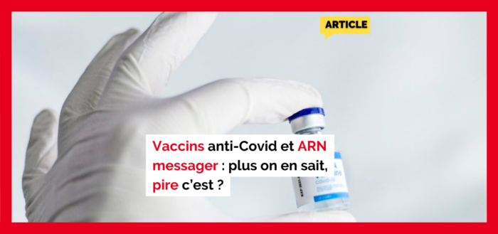 vaccins ARNm plus on en sait pire c'est