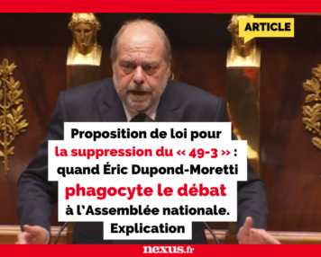 Proposition de loi pour la suppression du « 49-3 » : quand Éric Dupond-Moretti phagocyte le débat à l’Assemblée nationale