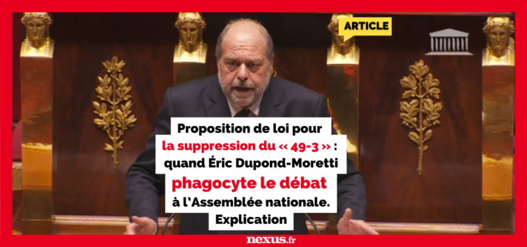 Proposition de loi pour la suppression du « 49-3 » : quand Éric Dupond-Moretti phagocyte le débat à l’Assemblée nationale