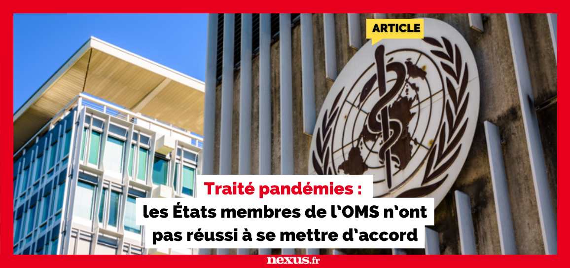 Traité pandémies : les États membres de l’OMS n’ont pas réussi à se mettre d’accord
